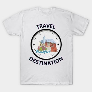 Travel to Frankfurt T-Shirt